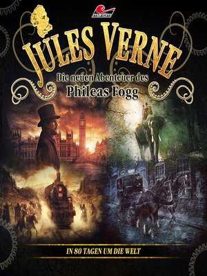 cover image of Jules Verne, Die neuen Abenteuer des Phileas Fogg, In 80 Tagen um die Welt